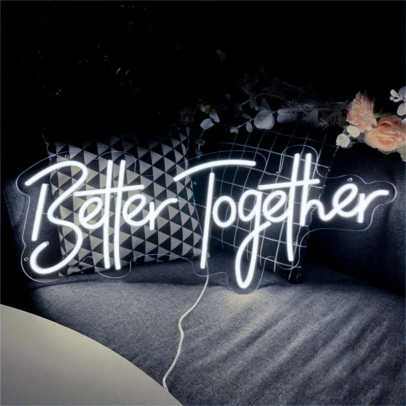 Better Together Neon Led Sign